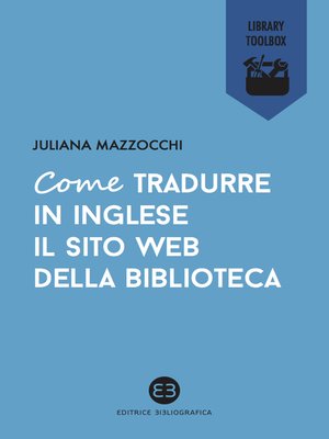 cover image of Come tradurre in inglese il sito web della biblioteca